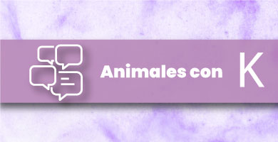 Animales con K